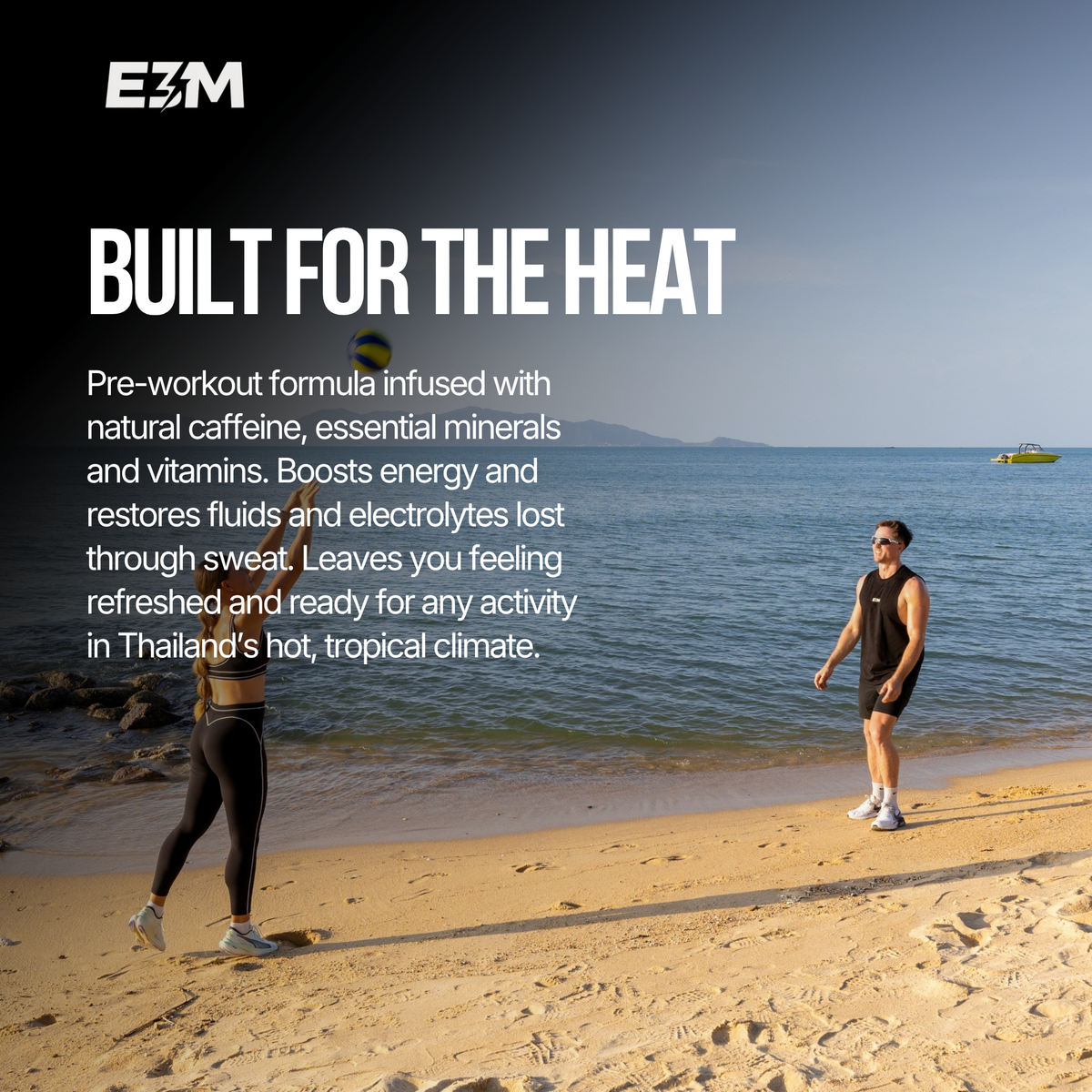 E3M Pre Workout built for the heat, with two people training on a beach in Thailand